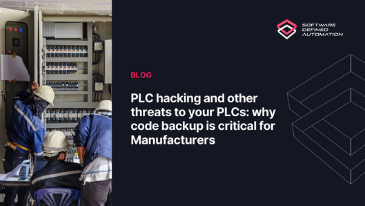 How to build a reliable PLC Code backup process in Manufacturing