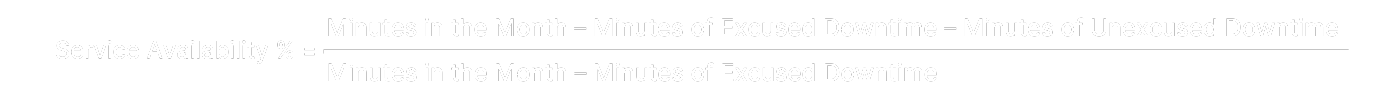 Service Availability percent equals Minutes in the Month minus Minutes of Excused Downtime Minus Minutes of Unexcused Downtime divided by Minutes in the Month minus Minutes of Excused Downtime